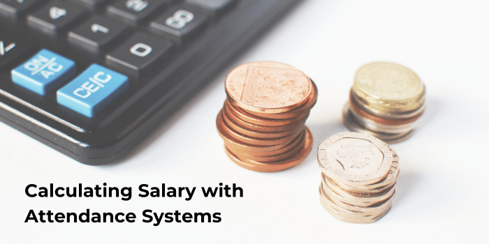 Calculating Salary with Attendance Systems